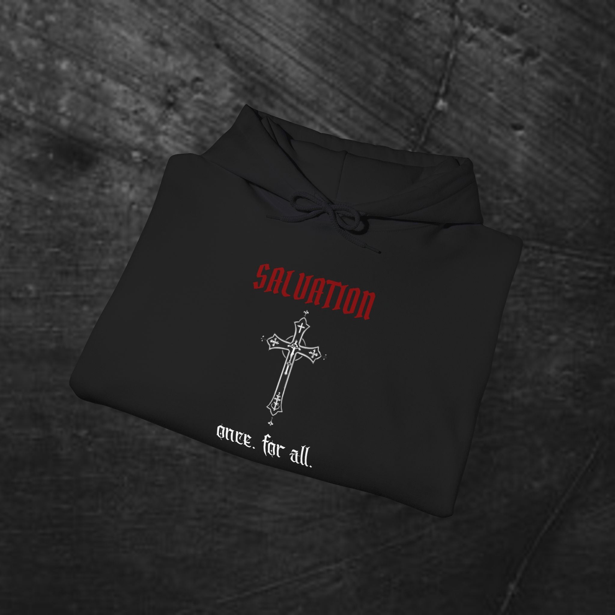 Salvation 'Once. For all.' Cross Hoodie — Christian Faith Graphic Hooded Sweatshirt