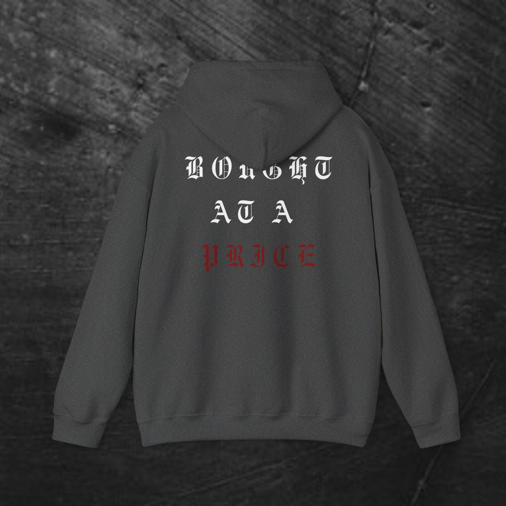 Gothic 'Bought at a Price' Hoodie — Blood Bought Religious Graphic Sweatshirt