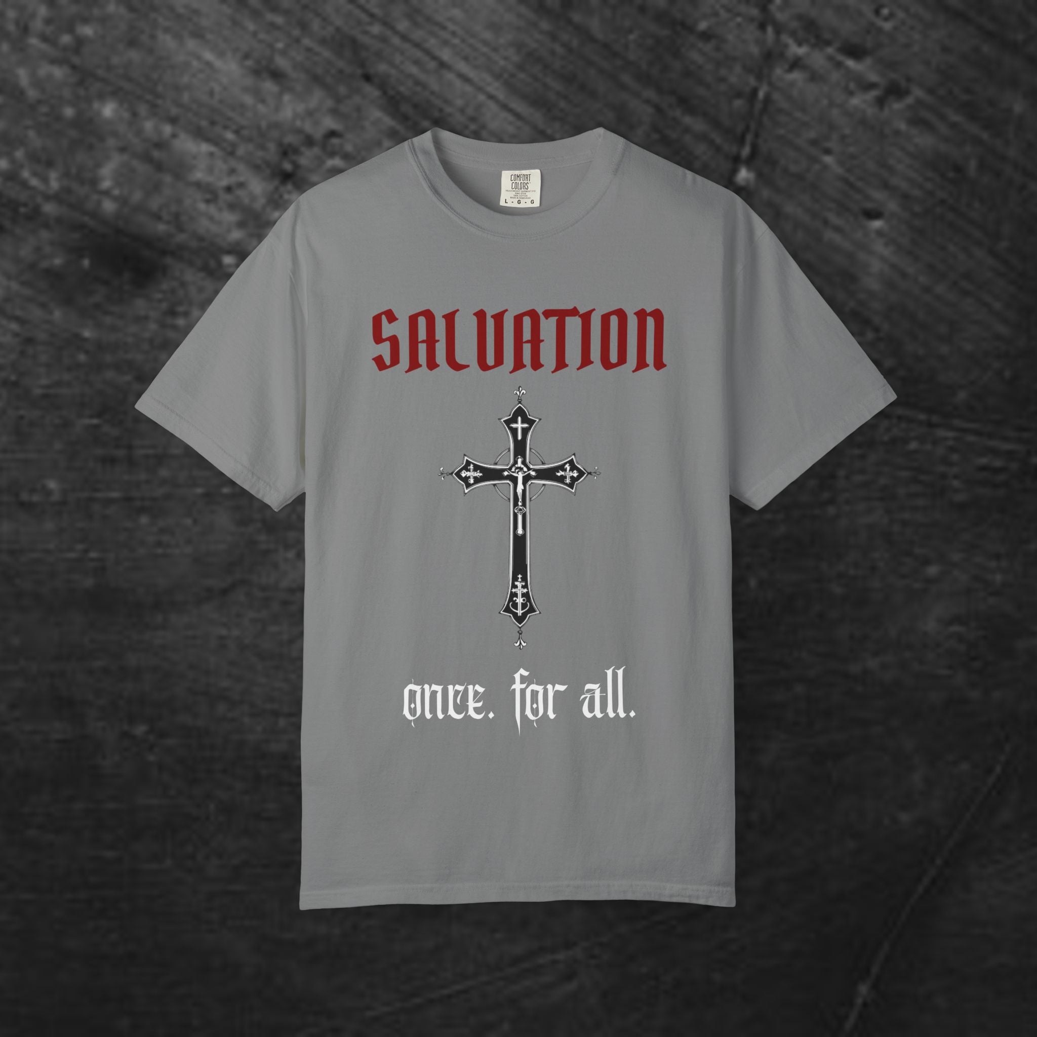 Salvation Cross T-Shirt — 'Once. For All.' Religious Graphic Tee