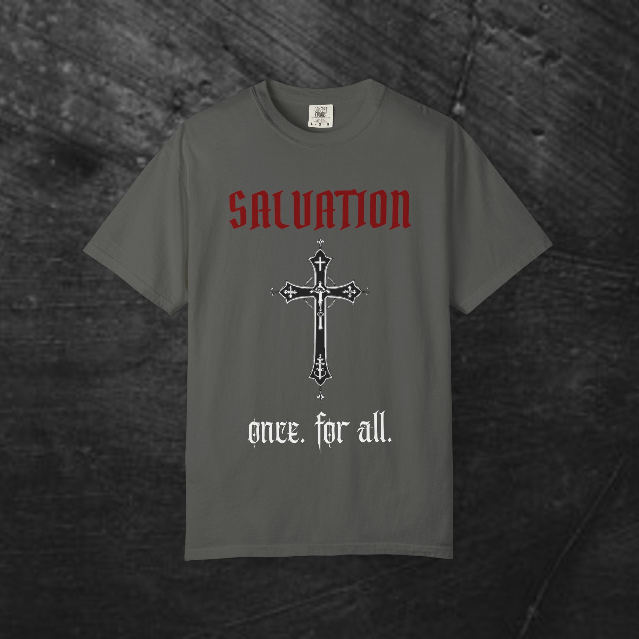 Salvation Cross T-Shirt — 'Once. For All.' Religious Graphic Tee