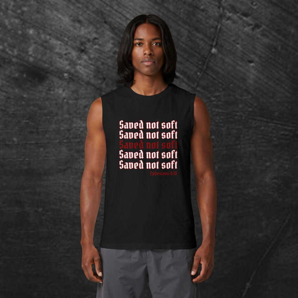 Saved Not Soft Muscle Tank — Christian Faith Graphic Tank Top