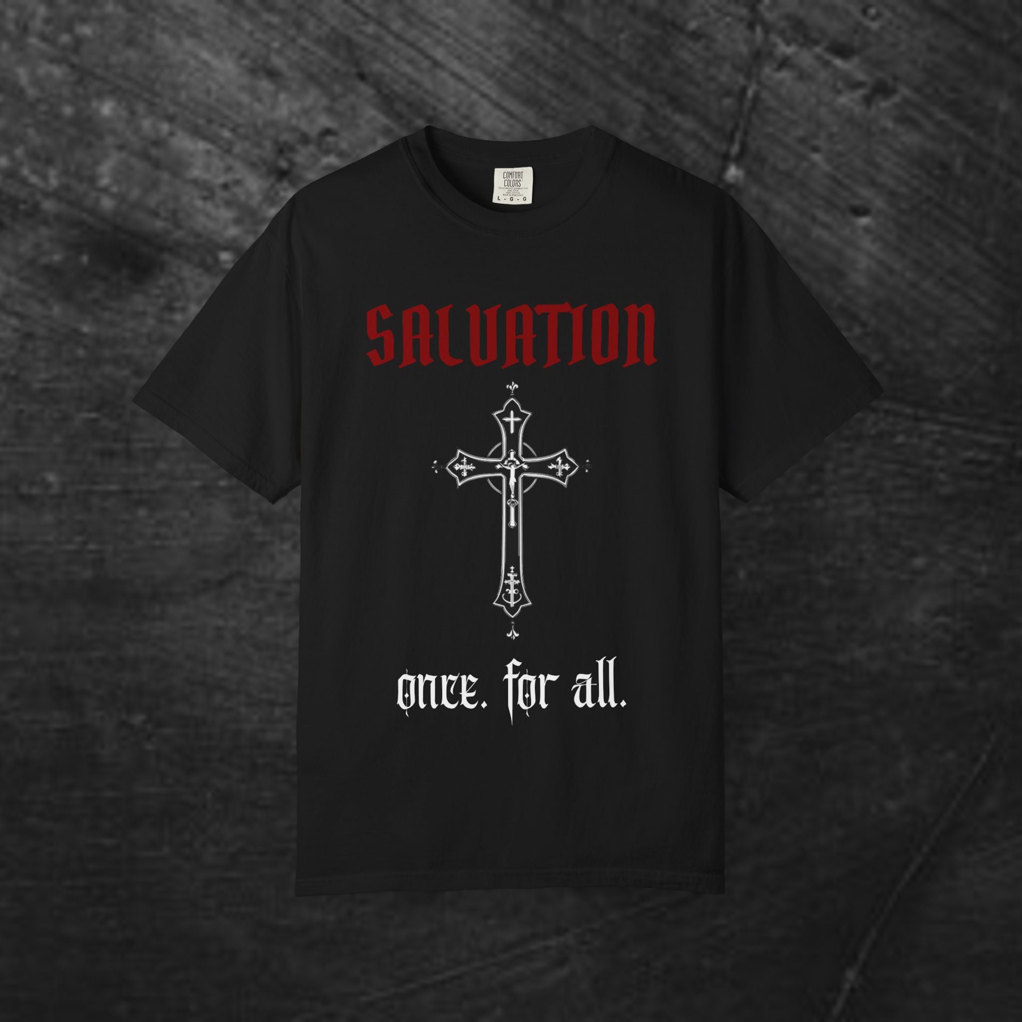 Salvation Cross T-Shirt — 'Once. For All.' Religious Graphic Tee